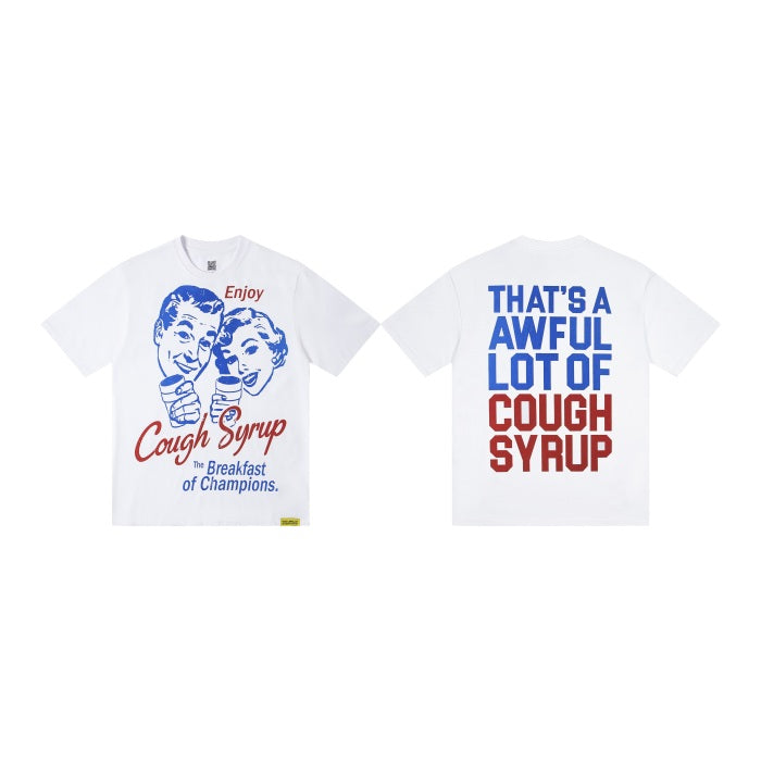 THAT'S A AWFUL LOT OF COUGH SYRUP The Breakfast of Champions Tee