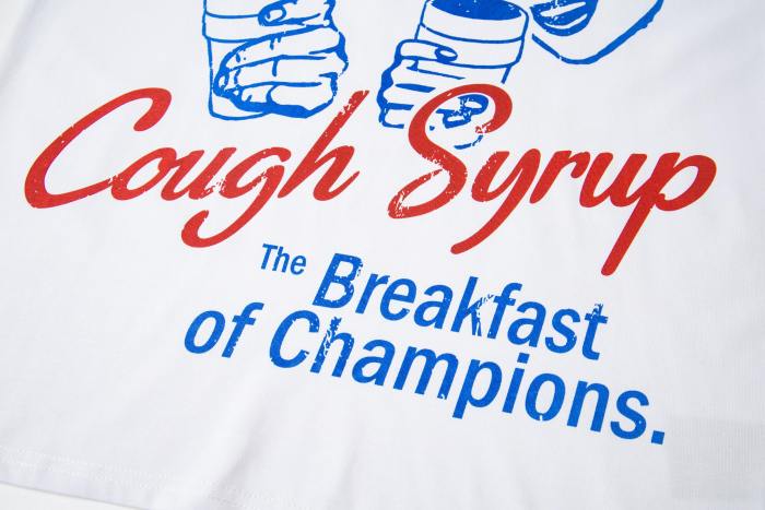 THAT'S A AWFUL LOT OF COUGH SYRUP The Breakfast of Champions Tee